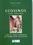 Ecovinos Guia De Vinos Españoles De Producción Ecológica Rafael Candel Andalucia Ecologica 2004 Spain. Subida por ECOUNICO